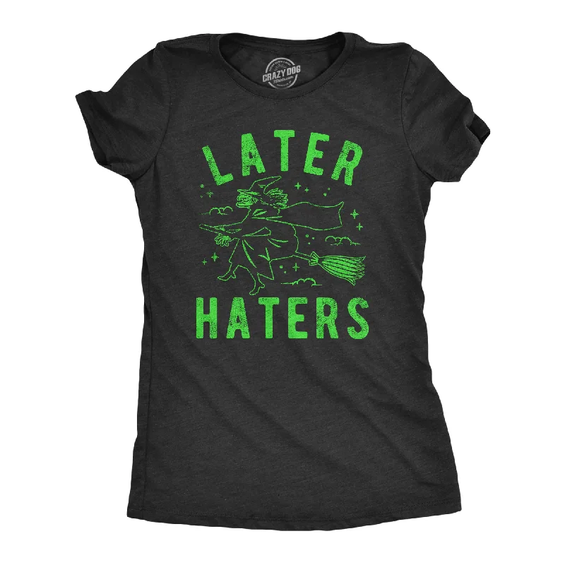 Denim Design Later Haters Women's T Shirt