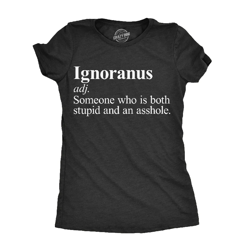 Breathable Comfort Ignoranus Definition Women's T Shirt