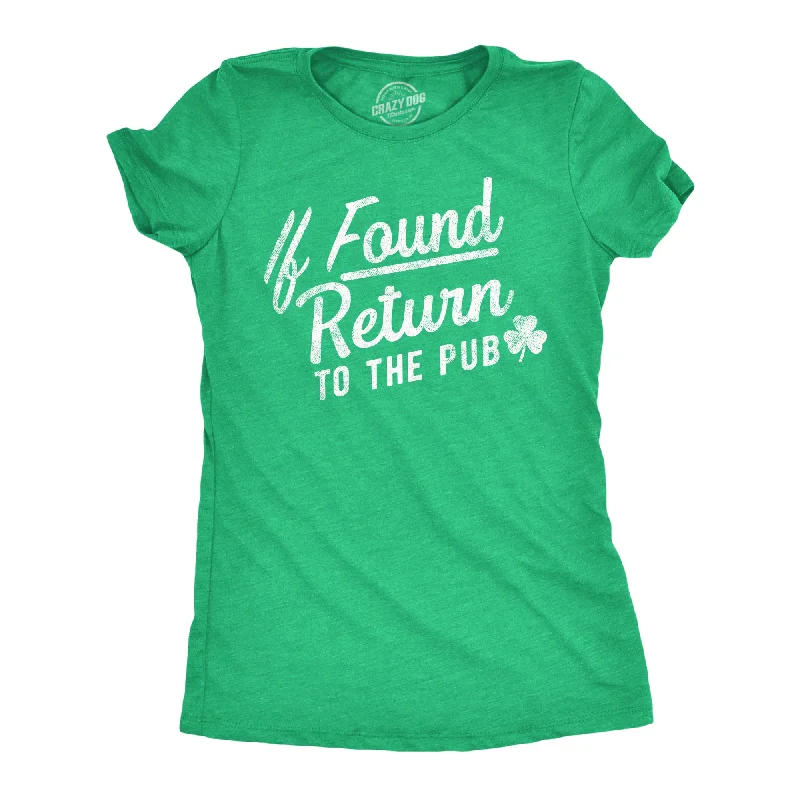 Quality Tailoring If Found Return To The Pub Women's T Shirt