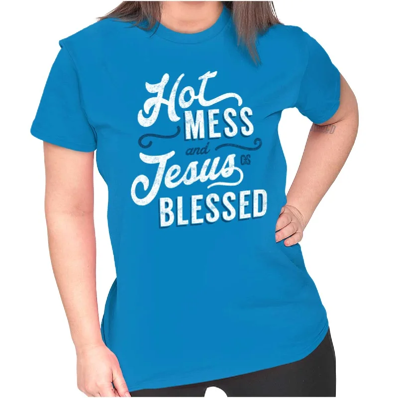 Slightly Flared Design Hot Mess Blessed Ladies T Shirt