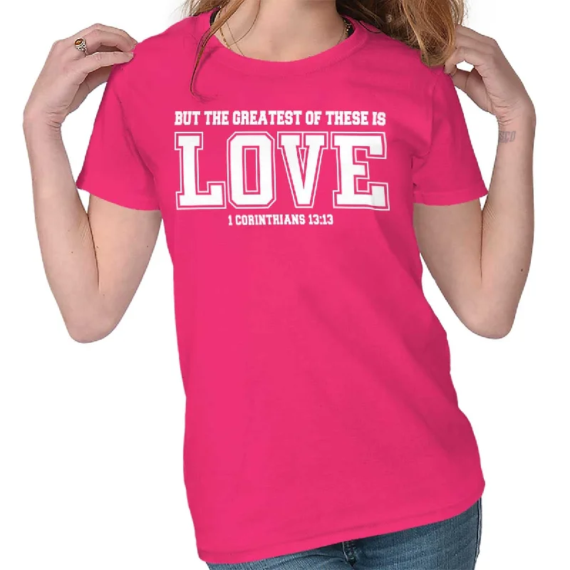 Embroidery Design Greatest is Love Ladies T Shirt