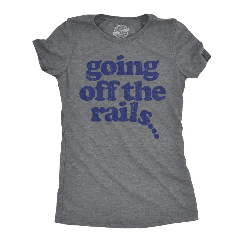 Classic Choice Going Off The Rails Women's T Shirt