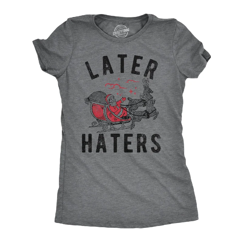 Simple research Later Haters Santa Women's T Shirt