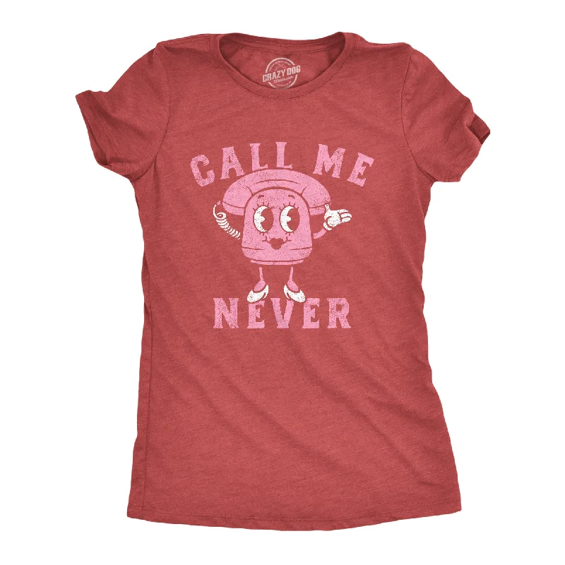 End Of The Year Call Me Never Women's T Shirt