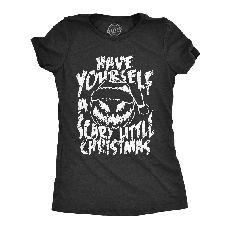Nightclub Style Have Yourself A Scary Little Christmas Women's T Shirt